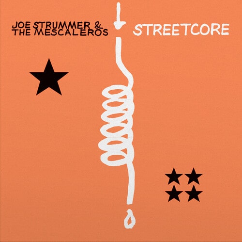 STREETCORE (LP)/JOE STRUMMER & THE MESCALEROS/ジョー・ストラマー