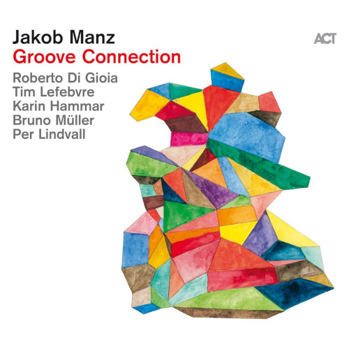JAKOB MANZ / ヤコブ・マンツ / Groove Connection (LP)