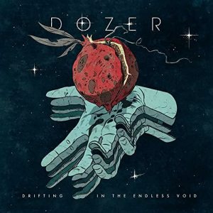 DOZER / DRIFTING IN THE ENDLESS VOID