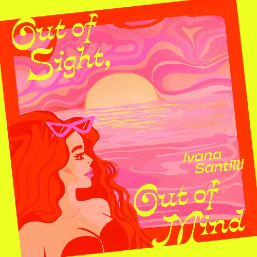IVANA SANTILLI / イヴァナ・サンティッリ / OUT OF SIGHT, OUT OF MIND / AIR OF LOVE (PICTURE SLEEVE 7")