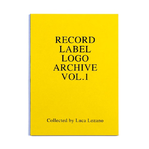 LUCA LOZANO / RECORD LABEL LOGO ARCHIVE VOL.1