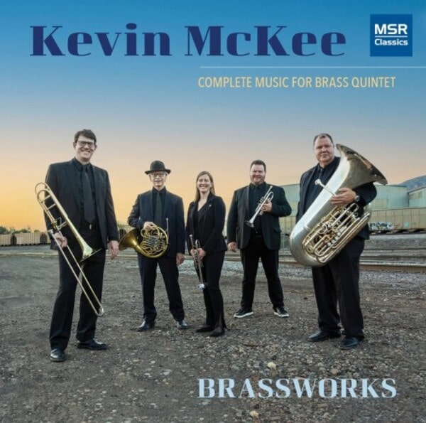 BRASSWORKS / ブラス・ワークス / MCKEE:COMPLETE MUSIC FOR BRASS QUINTET