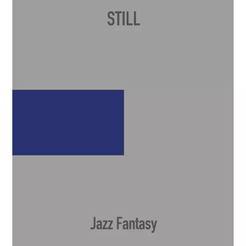 JAZZ FANTASY / ジャズ・ファンタジー / Still