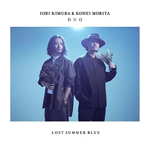 IORI KIMURA&KOHEI MORITA DUO / 木村イオリ&森田晃平デュオ / Lost Summer Blue