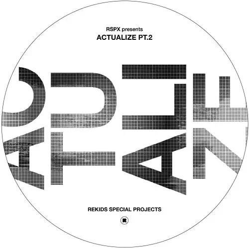 V.A. (REKIDS) / RSPX PRESENTS ACTUALIZE PT.2