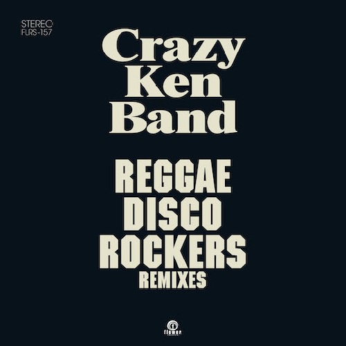 CRAZY KEN BAND / クレイジーケンバンド / REGGAE DISCO ROCKERS REMIXES(7")