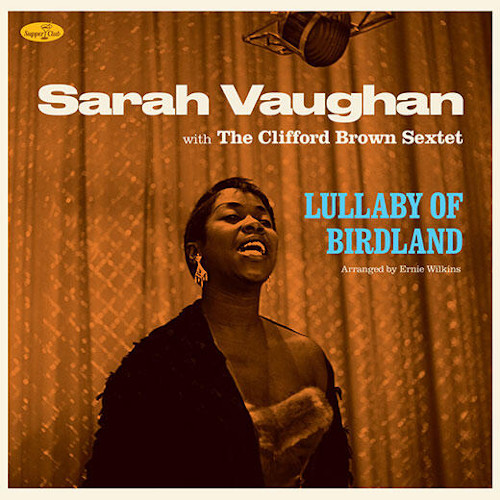 SARAH VAUGHAN / サラ・ヴォーン / Lullaby Of Birdland + 1 Bonus Track(LP/180g)