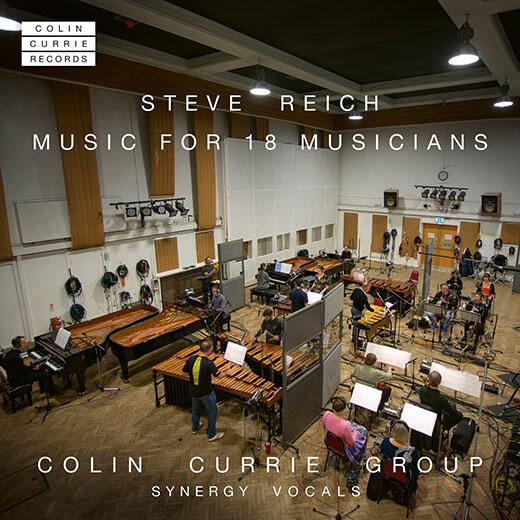 COLIN CURRIE GROUP / コリン・カリー・グループ / ライヒ:18人の音楽家のための音楽