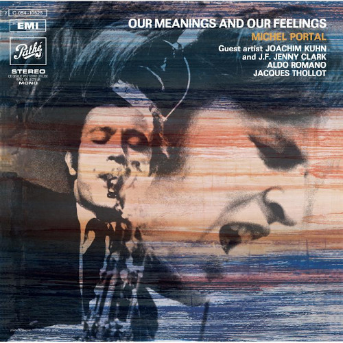 MICHEL PORTAL / ミシェル・ポルタル / Our Meanings And Our Feelings (LP)