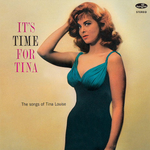 TINA LOUISE / ティナ・ルイス / It's Time For Tina +1 Bonus Track(LP/180g)