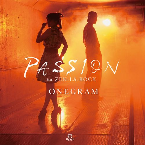 ONEGRAM / ワングラム / PASSION FEAT. ZEN-LA-ROCK / パッション