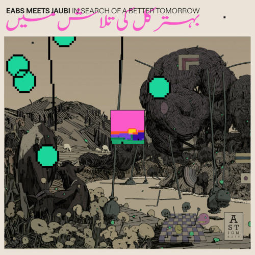 EABS MEETS JAUBI / In Search of a Better Tomorrow (LP)
