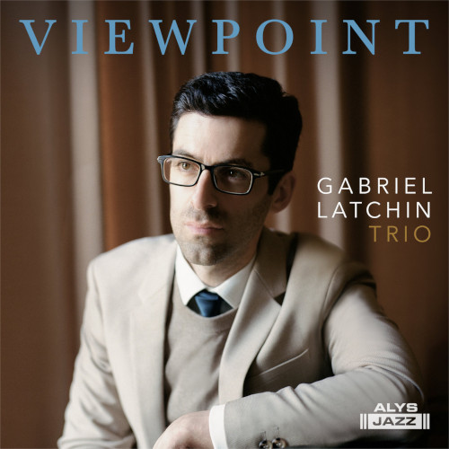 GABRIEL LATCHIN / ガブリエル・ラッチン / Viewpoint (LP)