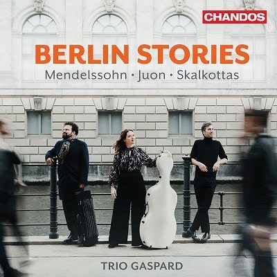 TRIO GASPARD / トリオ・ガスパール / BERLIN STORIES - MENDELSSOHN/JUON/SKALKOTTAS