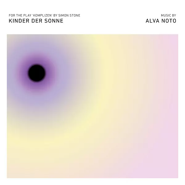 ALVA NOTO / アルヴァ・ノト / KINDER DER SONNE