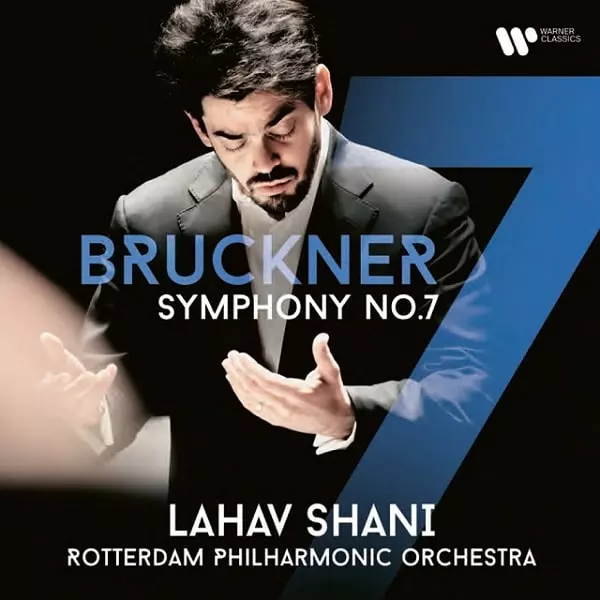 LAHAV SHANI / ラハフ・シャニ / BRUCKNER:SYMPHONY NO.7