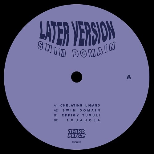 LATER VERSION / SWIM DOMAIN EP