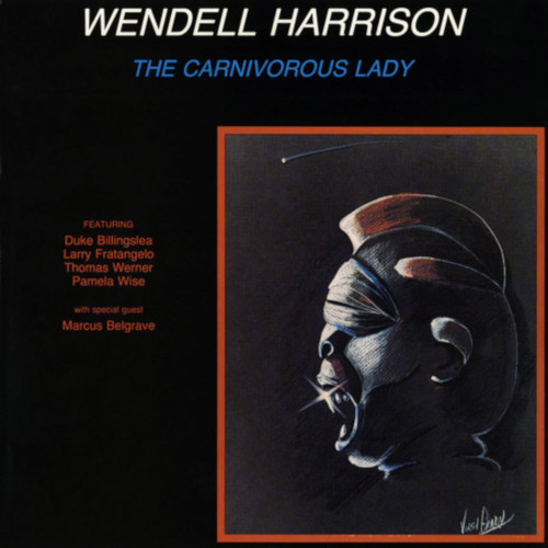 WENDELL HARRISON / ウェンデル・ハリソン / Carnivorous Lady (LP/180g/CLEAR VINYL)
