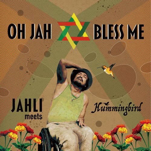 JAHLI MEETS HUMMINGBIRD / OH JAH BLESS ME