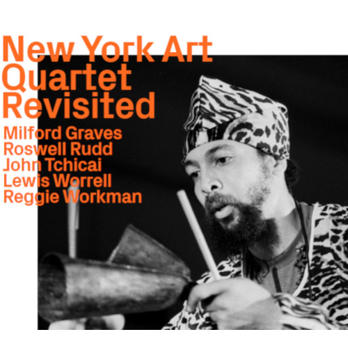 NEW YORK ART QUARTET / ニューヨーク・アート・カルテット / New York Art Quartet Revisited