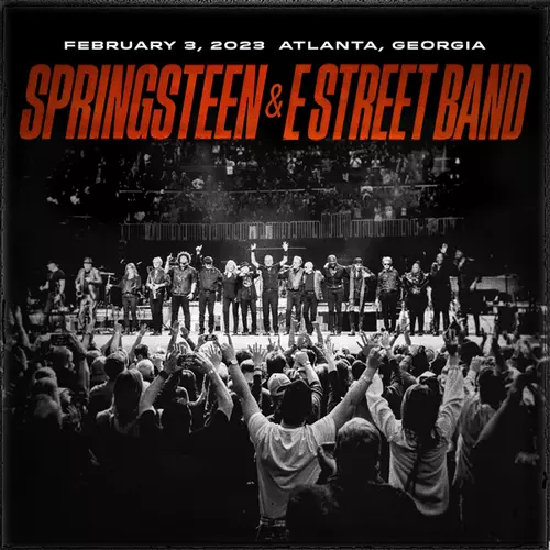 BRUCE SPRINGSTEEN / ブルース・スプリングスティーン / STATE FARM ARENA ATLANTA,GA FEBRUARY 03, 2023