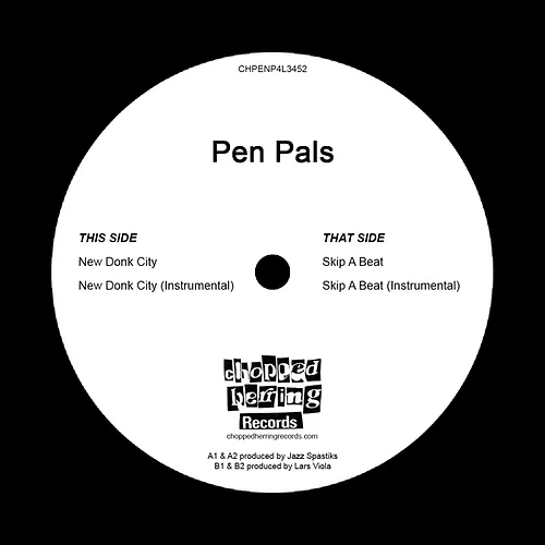 PEN PALS (HIPHOP) / NEW DONK CITY/SKIP A BEAT 7"
