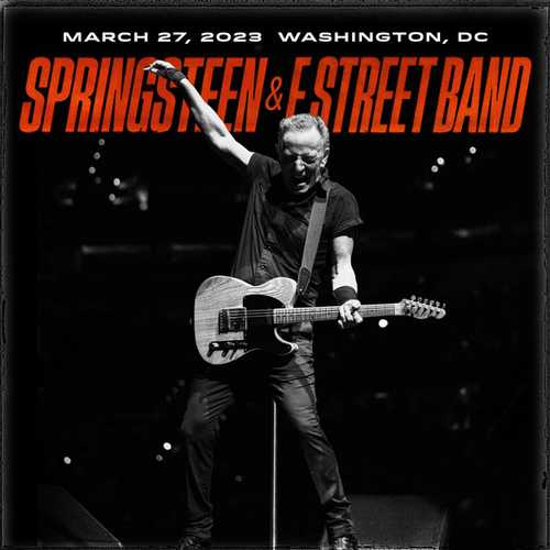 ブルース・スプリングスティーン / CAPITAL ONE ARENA WASHINGTON,DC MARCH 27, 2023
