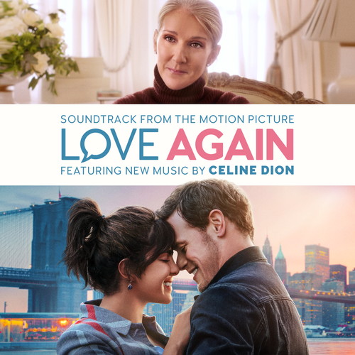 CELINE DION / セリーヌ・ディオン / LOVE AGAIN (SOUNDTRACK FROM THE MOTION PICTURE)