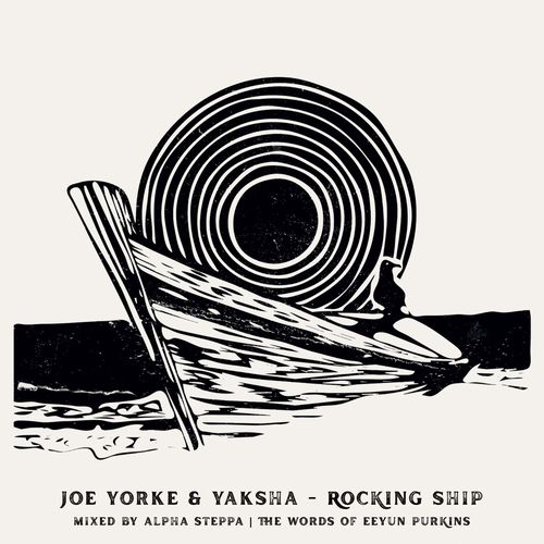 JOE YORKE & YAKSHA / ROCKING SHIP