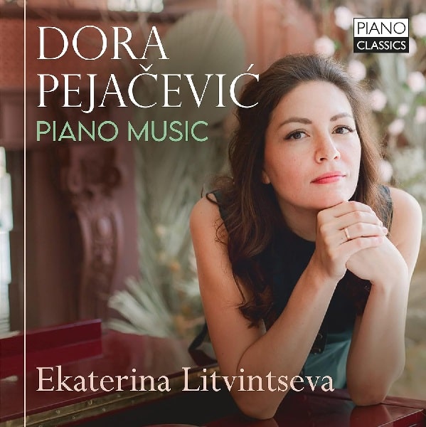 EKATERINA LITVINTSEVA / エカテリーナ・リトヴィンツェヴァ / PEJACEVIC:PIANO MUSIC