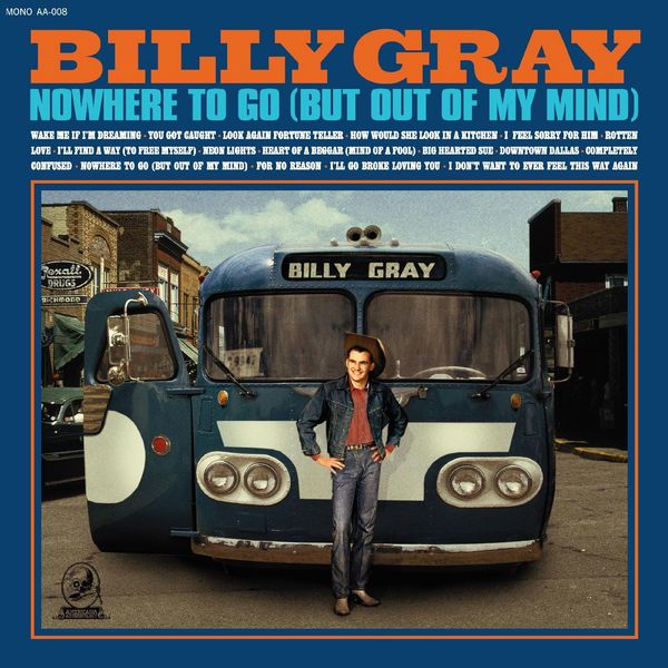 BILLY GRAY / NOWHERE TO GO (BUT OUT OF MY MIND) (CD)