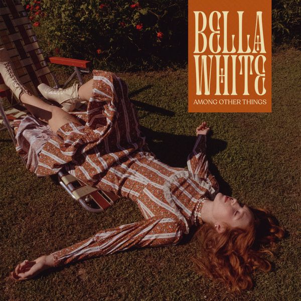 BELLA WHITE / ベラ・ホワイト / AMONG OTHER THINGS (CD)