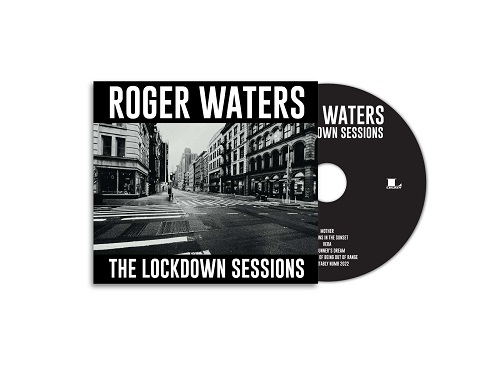 ROGER WATERS / ロジャー・ウォーターズ / THE LOCKDOWN SESSIONS