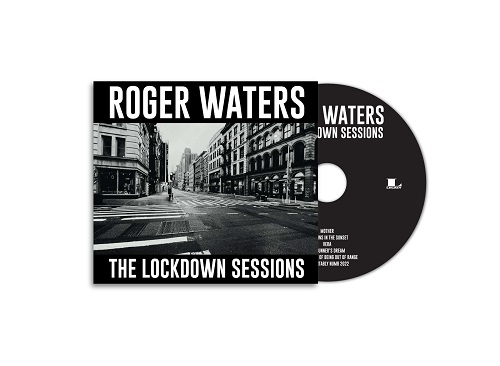 ロジャー・ウォーターズ / THE LOCKDOWN SESSIONS