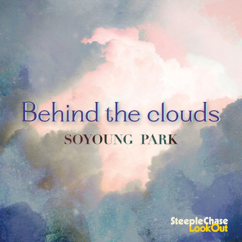SOYOUNG PARK / パク・ソヨン / Behind The Clouds