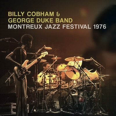 BILLY COBHAM / GEORGE DUKE / ビリー・コブハム/ジョージ・デューク・バンド / Montreux Jazz Festival 1976
