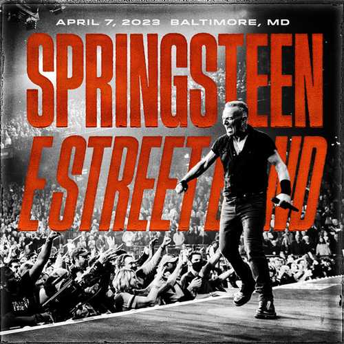 BRUCE SPRINGSTEEN / ブルース・スプリングスティーン / CFG BANK ARENA BALTIMORE,MD APRIL 07,2023