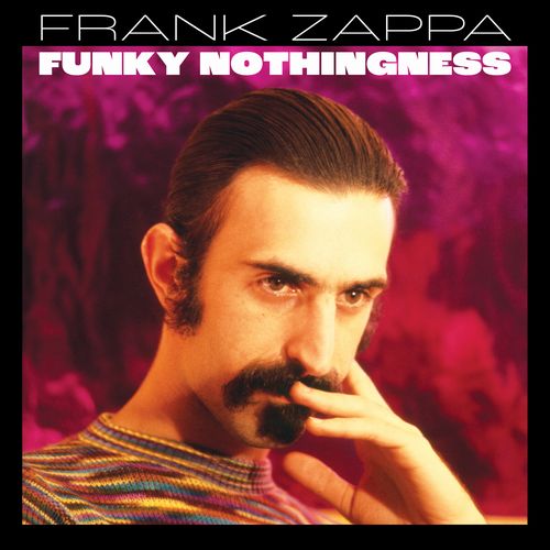 FRANK ZAPPA (& THE MOTHERS OF INVENTION) / フランク・ザッパ / ファンキー・ナッシングネス(3SHM-CD)