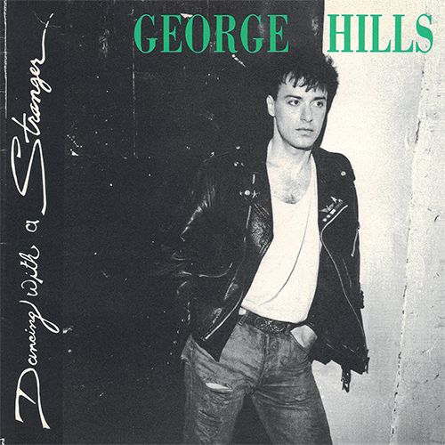 GEORGE HILLS / ジョージ・ヒルズ / DANCING WITH A STRANGER
