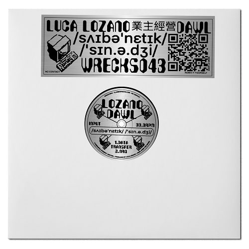 DAWL + LUCA LOZANO / CYBERNETIK SYNERGY EP