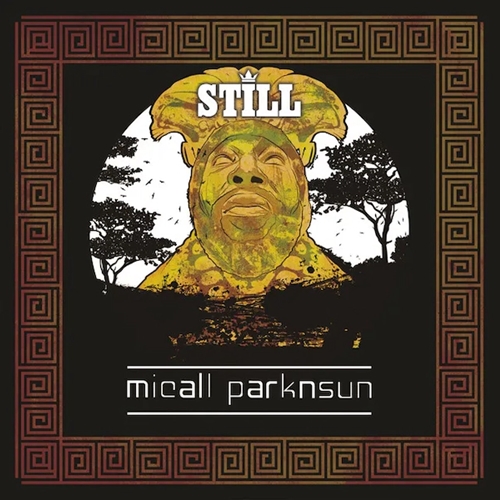 MICALL PARKNSUN / STILL "LP"
