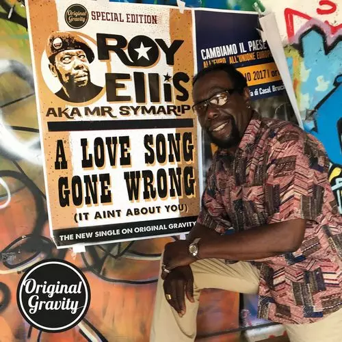 ROY ELLIS / A LOVE SONG GONE WRONG