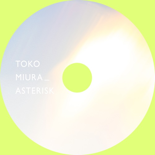 TOKO MIURA / 三浦透子 / ASTERISK(LP)