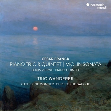 TRIO WANDERER / トリオ・ワンダラー / FRANCK:PIANO TRIO&QUINTET,VIOLIN SONATA/VIERNE