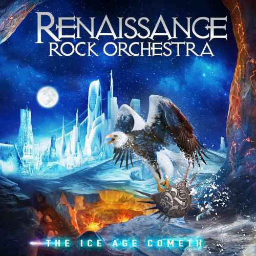 RENAISSANCE ROCK ORCHESTRA /  THE ICE AGE COMETH