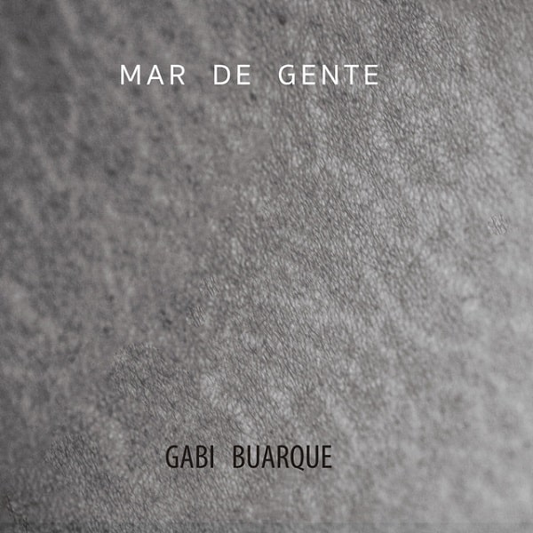 GABI BUARQUE  / ガビ・ブアルキ / MAR DE GENTE