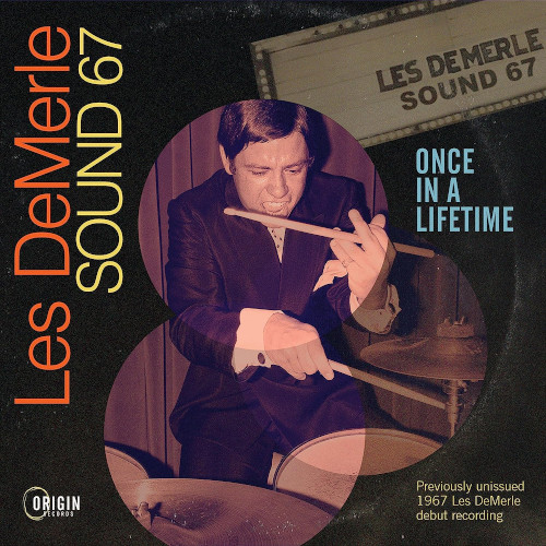 LES DEMERLE SOUND '67 / レス・デマール・サウンド67 / ワンス・イン・ア・ライフタイム