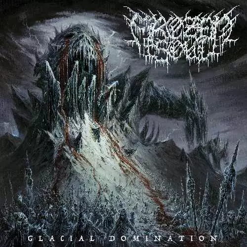 FROZEN SOUL  / フローズン・ソウル / GLACIAL DOMINATION
