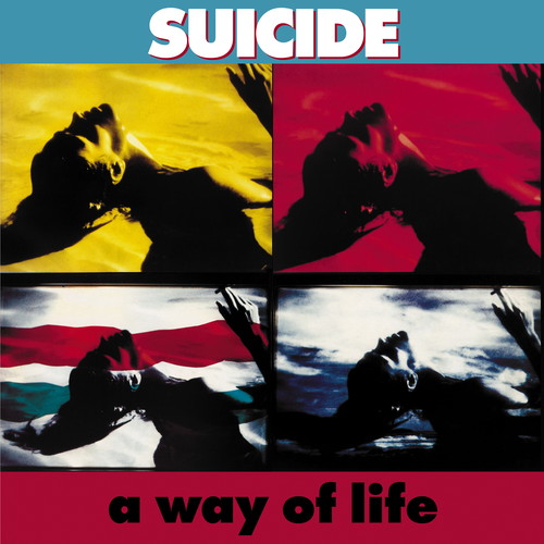 SUICIDE / スーサイド / A WAY OF LIFE (35TH ANNIVERSARY EDITION) [2023 REMASTER] [CD]