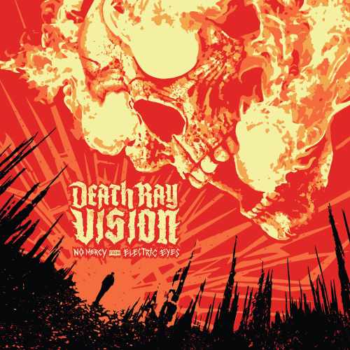 DEATH RAY VISION / NO MERCY FROM ELECTRIC EYES